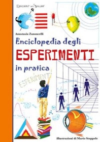 Enciclopedia degli esperimenti in pratica - Librerie.coop Enciclopedia degli esperimenti in pratica - Librerie.coop