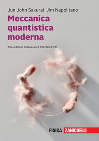 Meccanica quantistica moderna - Librerie.coop
