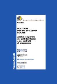 Politiche per lo sviluppo locale. Analisi comparata dei patti territoriali e dei contratti di programma - Librerie.coop Politiche per lo sviluppo locale. Analisi comparata dei patti territoriali e dei contratti di programma - Librerie.coop