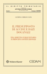 Il presupposto di accise e dazi doganali - Librerie.coop Il presupposto di accise e dazi doganali - Librerie.coop