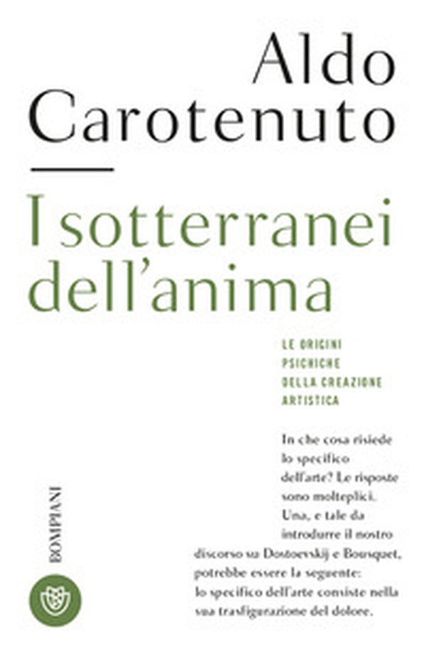 I sotterranei dell'anima. Le origini psichiche della creazione artistica - Librerie.coop I sotterranei dell'anima. Le origini psichiche della creazione artistica - Librerie.coop
