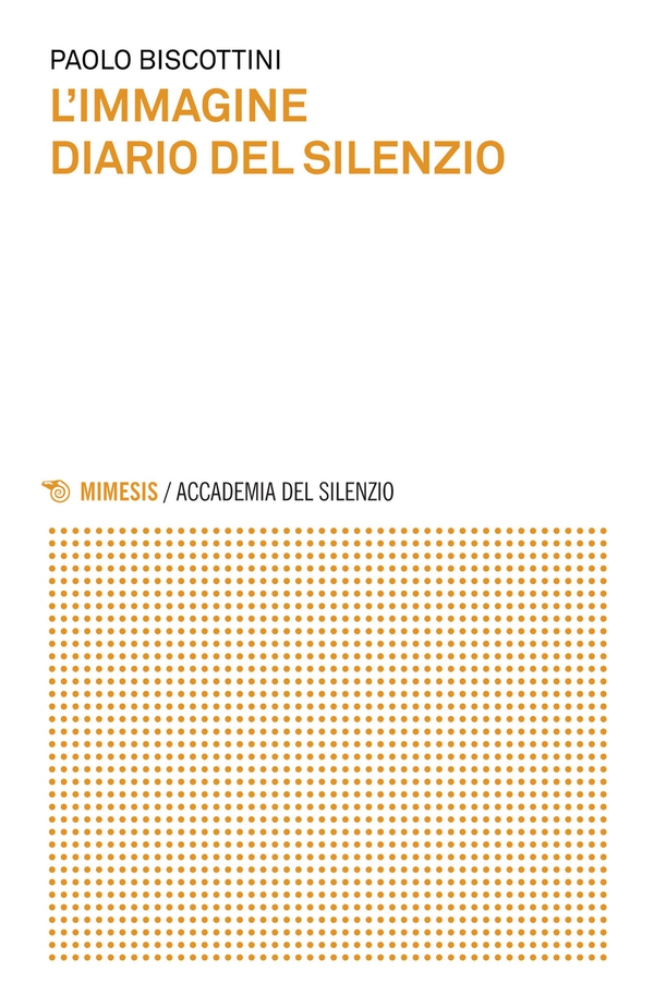 L'immagine diario del silenzio - Librerie.coop L'immagine diario del silenzio - Librerie.coop