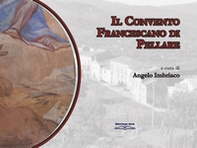 Il convento francescano di Pellare - Librerie.coop