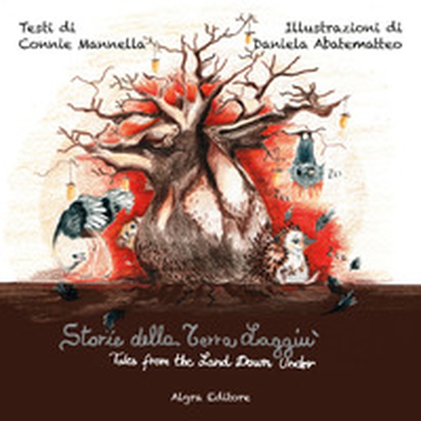Storie della Terra Laggiù-Tales from the Land Down Under - Librerie.coop Storie della Terra Laggiù-Tales from the Land Down Under - Librerie.coop