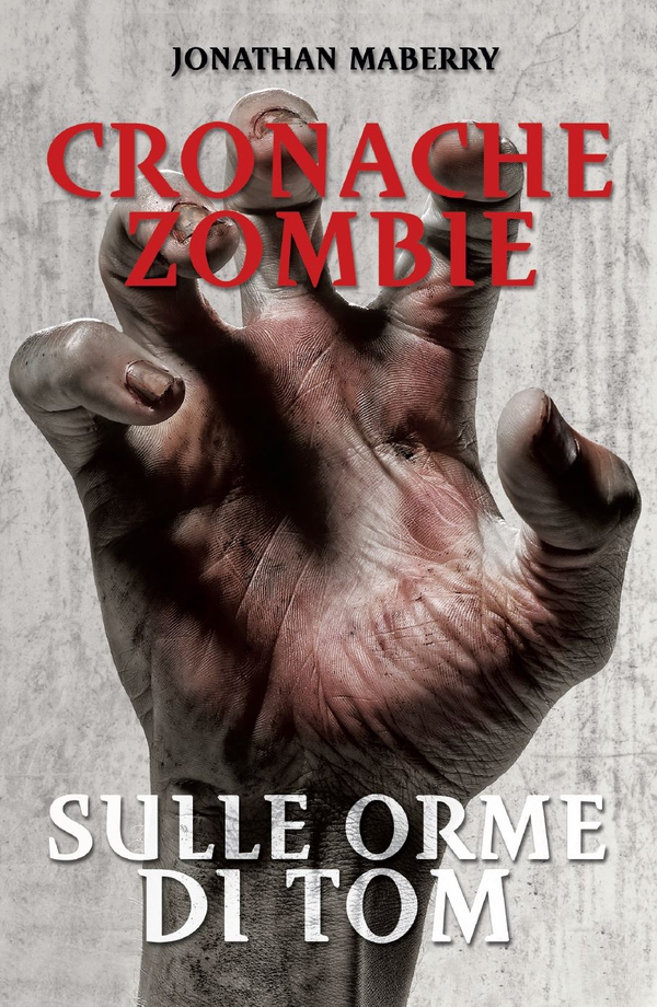 Cronache Zombie 3 - Sulle orme di Tom - Librerie.coop Cronache Zombie 3 - Sulle orme di Tom - Librerie.coop