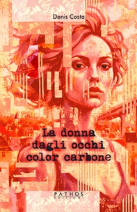 La donna dagli occhi color carbone - Librerie.coop