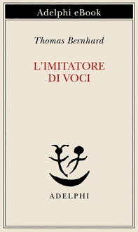 L'imitatore di voci - Librerie.coop L'imitatore di voci - Librerie.coop