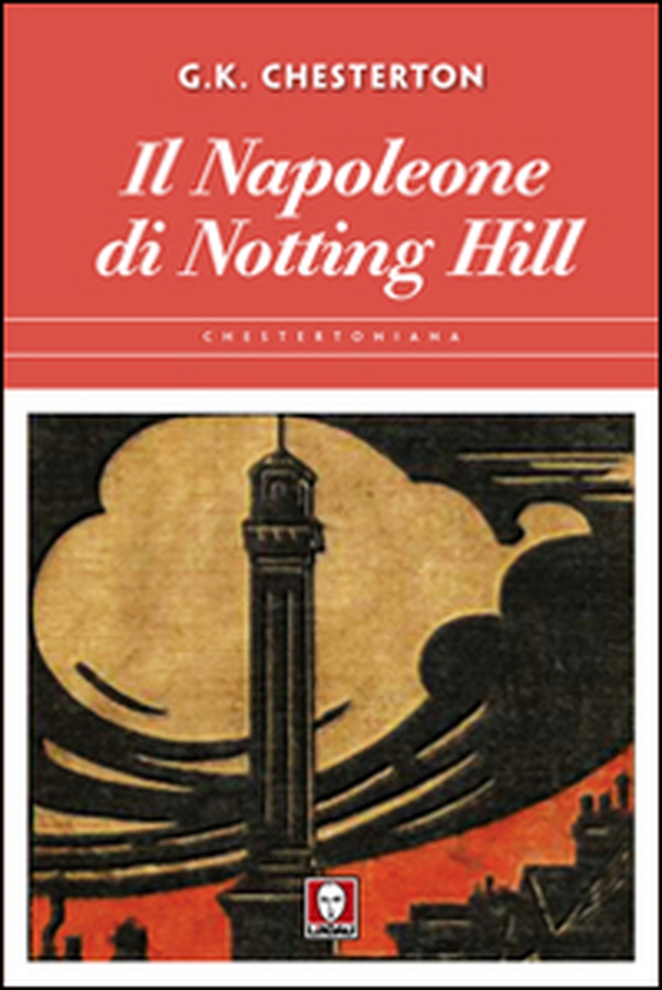 Il Napoleone di Notting Hill - Librerie.coop Il Napoleone di Notting Hill - Librerie.coop