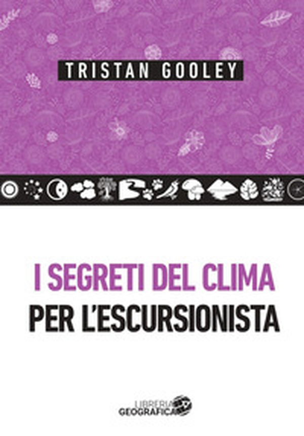 I segreti del clima per l'escursionista - Librerie.coop I segreti del clima per l'escursionista - Librerie.coop