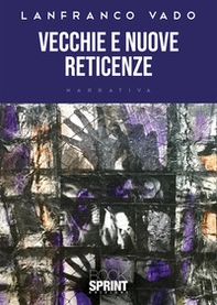 Vecchie e nuove reticenze - Librerie.coop