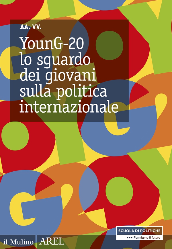 YounG-20: lo sguardo dei giovani sulla politica internazionale - Librerie.coop YounG-20: lo sguardo dei giovani sulla politica internazionale - Librerie.coop