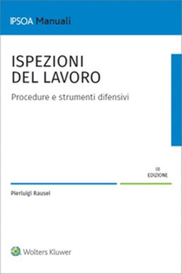 Ispezioni del lavoro. Procedure e strumenti difensivi - Librerie.coop Ispezioni del lavoro. Procedure e strumenti difensivi - Librerie.coop