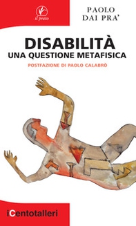 Disabilità. Una questione metafisica - Librerie.coop