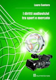 I diritti audiovisivi tra sport e mercato - Librerie.coop