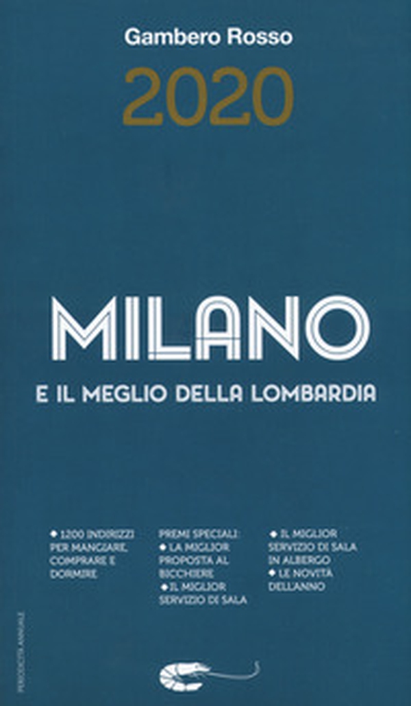 Milano e il meglio della Lombardia del Gambero Rosso 2020 - Librerie.coop Milano e il meglio della Lombardia del Gambero Rosso 2020 - Librerie.coop