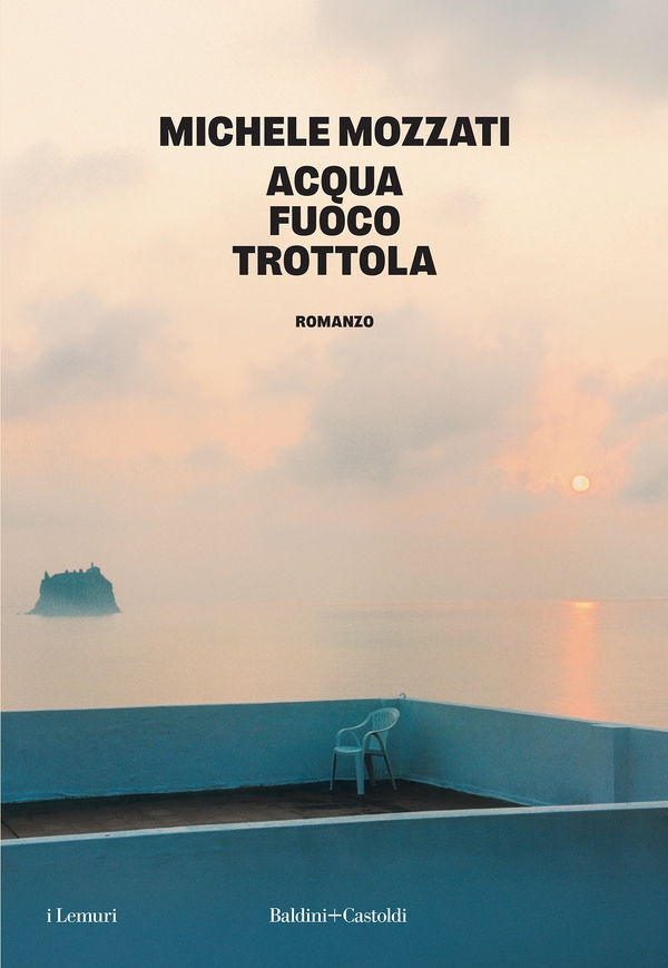 ACQUA FUOCO TROTTOLA - Librerie.coop ACQUA FUOCO TROTTOLA - Librerie.coop