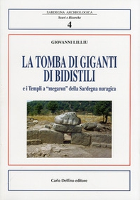 La tomba di Giganti di Bidistili e i templi a «megaron» della Sardegna nuragica - Librerie.coop