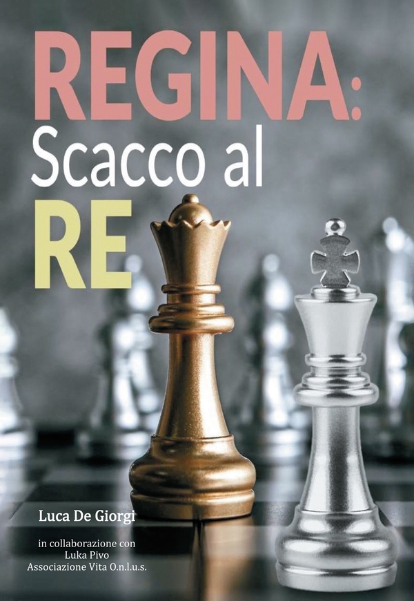 Regina scacco al re - Librerie.coop Regina scacco al re - Librerie.coop