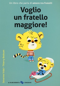 Voglio un fratello maggiore! - Librerie.coop
