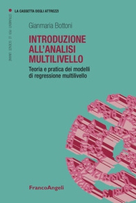 Introduzione all'analisi multilivello. Teoria e pratica dei modelli di regressione multilivello - Librerie.coop