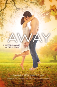 AWAY - Il nostro amore oltre il tempo - Librerie.coop