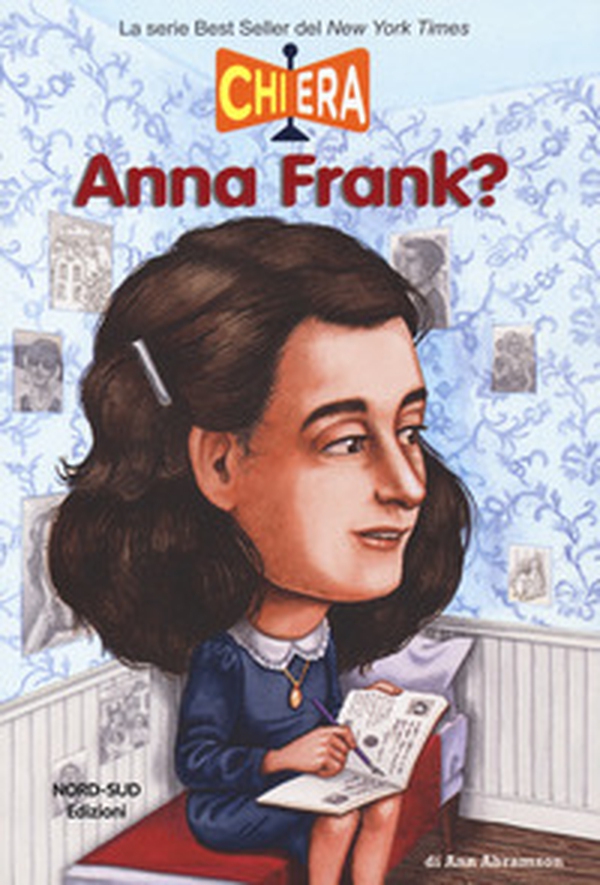 Chi era Anna Frank? - Librerie.coop Chi era Anna Frank? - Librerie.coop