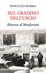 Sul gradino dell'uscio. Ritorno al Monferrato - Librerie.coop Sul gradino dell'uscio. Ritorno al Monferrato - Librerie.coop