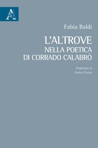 L'altrove nella poetica di Corrado Calabrò - Librerie.coop