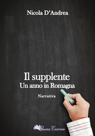Il supplente. Un anno in Romagna - Librerie.coop