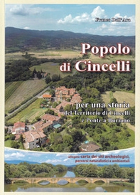 Popolo di Cincelli. Per una storia del territorio di Cincelli e Ponte a Buriano - Librerie.coop