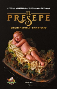 Il presepe. Origini, storia, significato - Librerie.coop