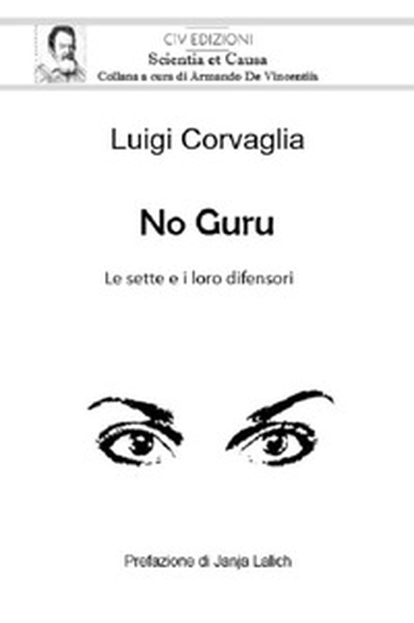 No guru. Le sette e i loro difensori - Librerie.coop No guru. Le sette e i loro difensori - Librerie.coop