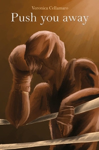 Push you away. Ediz. italiana - Librerie.coop