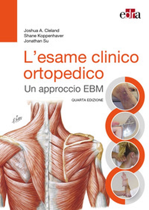 L'esame clinico ortopedico. Un approccio EBM - Librerie.coop L'esame clinico ortopedico. Un approccio EBM - Librerie.coop