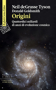 Origini. Quattordici miliardi di anni di evoluzione cosmica - Librerie.coop