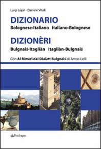 Dizionario bolognese-italiano, italiano-bolognese - Librerie.coop