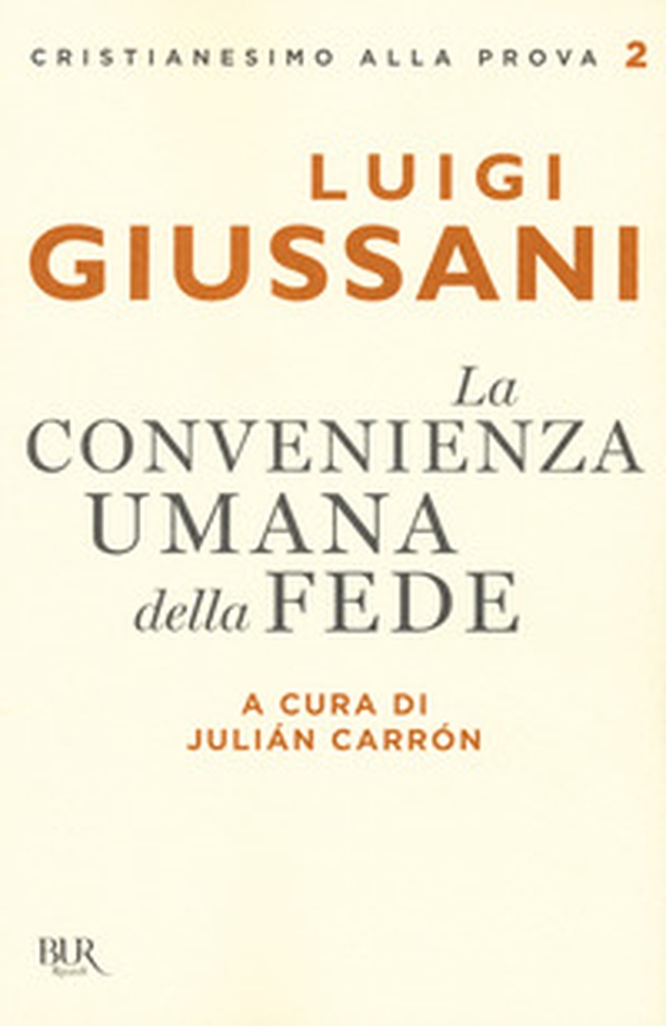 La convenienza umana della fede - Librerie.coop La convenienza umana della fede - Librerie.coop