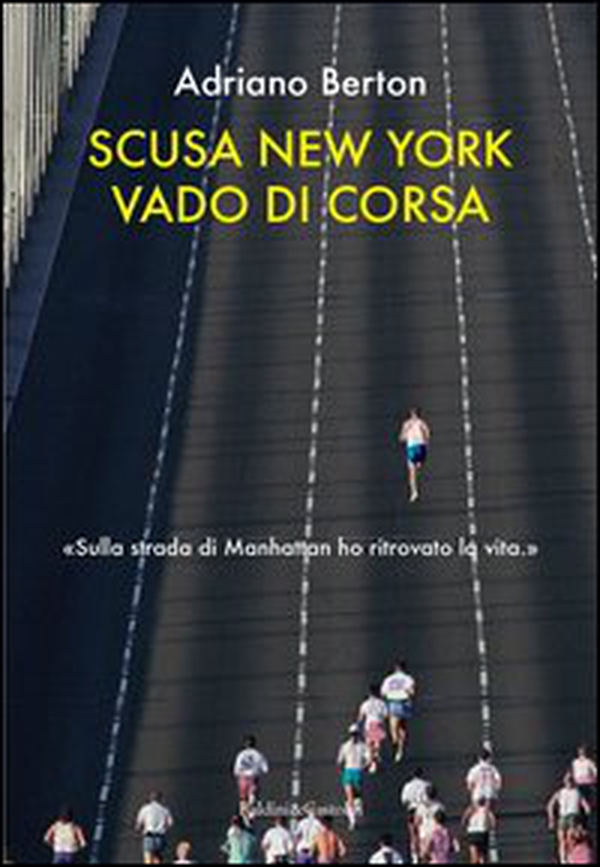 Scusa New York, vado di corsa - Librerie.coop Scusa New York, vado di corsa - Librerie.coop