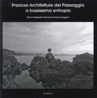 Preziose architetture del paesaggio a bassissima entropia - Librerie.coop