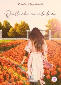 Quello che non vedi di me - Librerie.coop Quello che non vedi di me - Librerie.coop