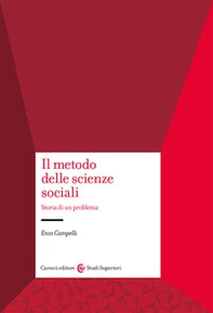 Il metodo delle scienze sociali. Storia di un problema - Librerie.coop