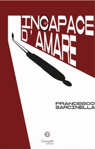Incapace d'amare - Librerie.coop