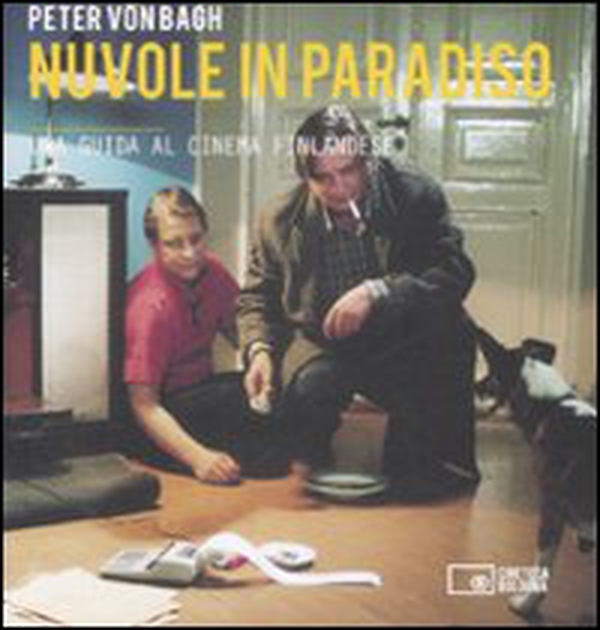 Nuvole in paradiso. Una guida al cinema Finlandese - Librerie.coop Nuvole in paradiso. Una guida al cinema Finlandese - Librerie.coop