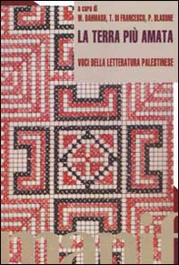 La terra più amata. Voci della letteratura palestinese - Librerie.coop La terra più amata. Voci della letteratura palestinese - Librerie.coop