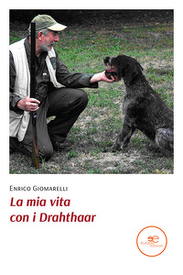 La mia vita con i Drahthaar - Librerie.coop La mia vita con i Drahthaar - Librerie.coop