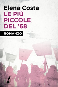 Le più piccole del '68 - Librerie.coop Le più piccole del '68 - Librerie.coop