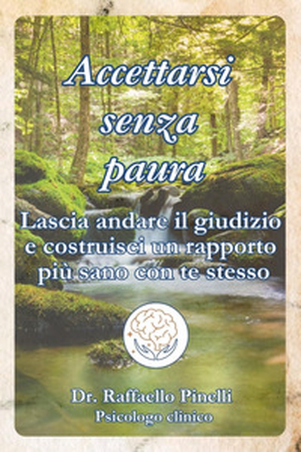 Accettarsi senza paura - Librerie.coop Accettarsi senza paura - Librerie.coop