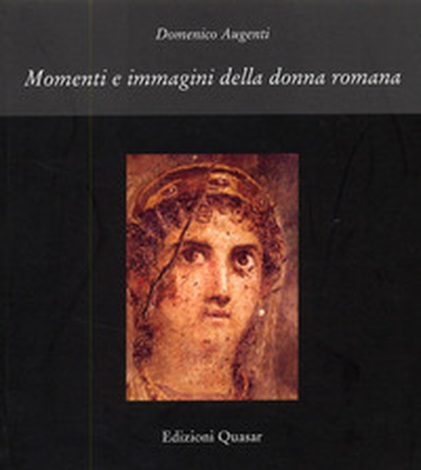Momenti e immagini della donna romana - Librerie.coop Momenti e immagini della donna romana - Librerie.coop