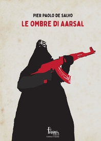 Le ombre di Aarsal - Librerie.coop