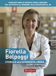 Fiorella Belpoggi. Storia di una scienziata libera - Librerie.coop